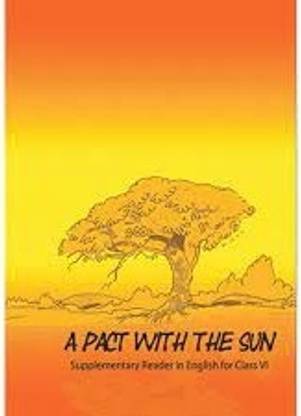 A Pact With The Sun - Textbook In English For Class 6