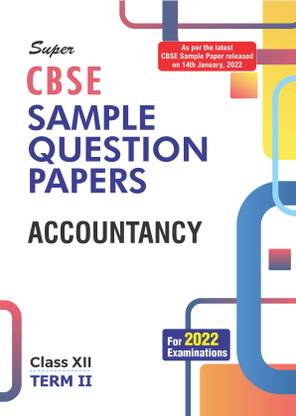 Super CBSE Sample Question Papers Accountancy Class XII Term -II