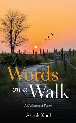 Words on a Walk - A Collection of Poetry