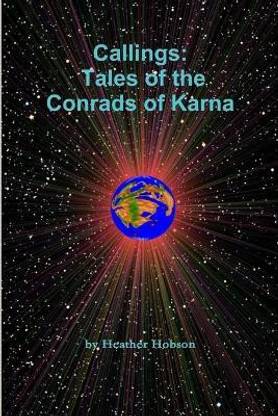 Callings: Tales of the Conrads of Karna