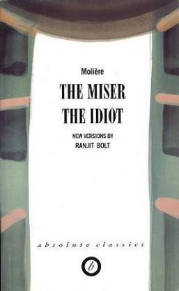 The Miser/The Idiot