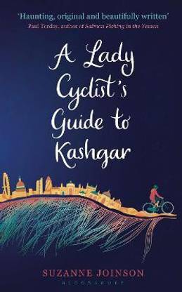 A Lady Cyclist's Guide to Kashgar
