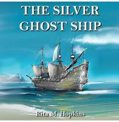 The Silver Ghost Ship