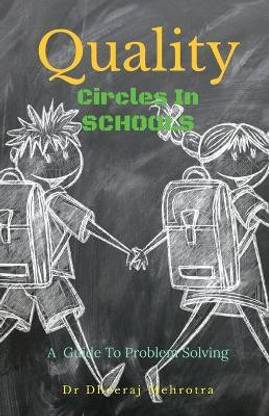 Quality Circles in Schools  - A Guide to problem solving