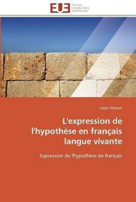 L'expression de l'hypothese en francais langue vivante