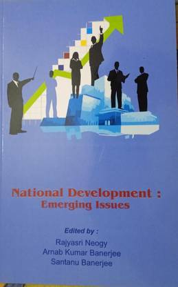 National Development : Emerging Issues