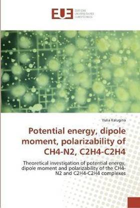 Potential energy, dipole moment, polarizability of ch4-n2, c2h4-c2h4