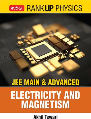 MTG Rank Up Physics JEE Main & Advanced Electricity and Magnetism - JEE Main & Advanced Physics books 2022