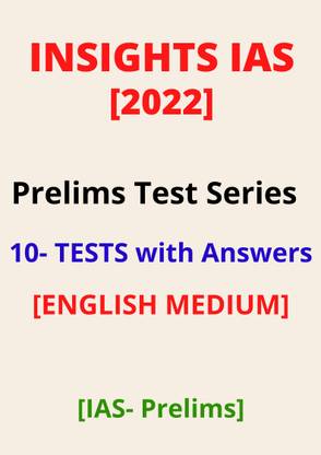 INSIGHT IAS Prelims Test Series With Answers For 2022 In English (BOOK BINDING, INSIGHT)
