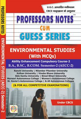 PROFESSORS NOTES CUM GUESS SERIES ENVIRONMENTAL STUDIES WITH MCQs AECC-2 ,RANCHI UNIVERSITY,NILAMBER PITAMBER UNIVERSITY AND ALL AUTONOMOUS COLLEGES