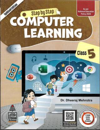 STEP BY STEP COMPUTER LEARNING FOR CLASS-5 (LATEST UPDATE EDITION-2022)