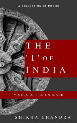The 'I' of India: Voices of the Unheard