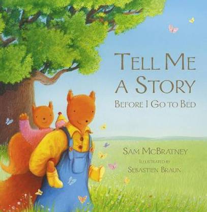 Tell Me A Story Before I Go To Bed
