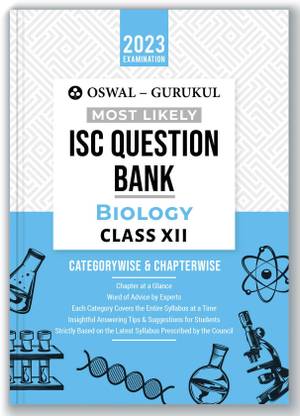 Oswalgurukul Biology Most Likely Question Bank  - Categorywise & Chapterwise Topics with Latest Reduced Syllabus, Answering Tips & Mind Maps
