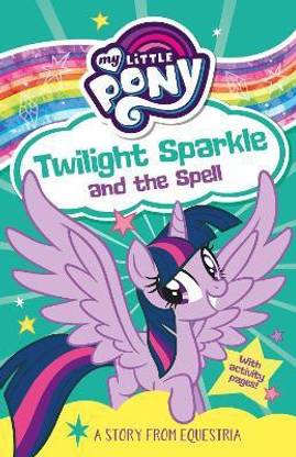 My Little Pony: Twilight Sparkle and the Spell