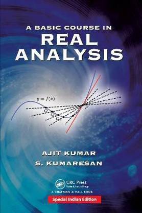 A Basic Course in Real Analysis