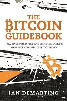 The Bitcoin Guidebook