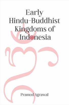 Early Hindu-Buddhist Kingdoms of Indonesia