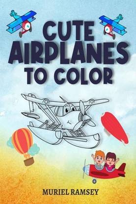 CUTE AIRPLANES TO COLOR