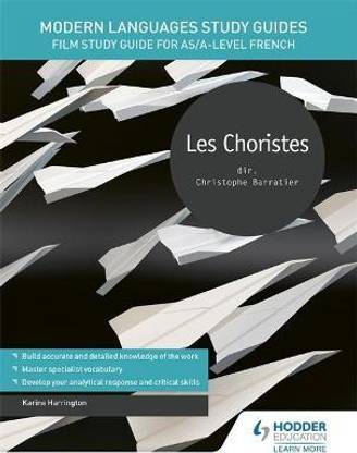 Modern Languages Study Guides: Les choristes