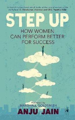 Step Up  - How Women Can Perform Better For Success