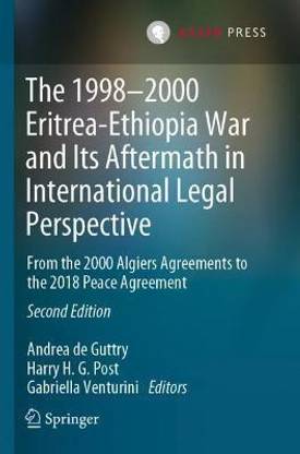 The 1998-2000 Eritrea-Ethiopia War and Its Aftermath in International Legal Perspective