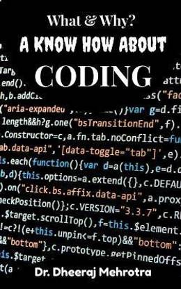 What & Why? A Know How About CODING