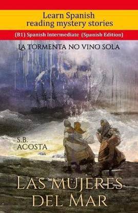 Learn Spanish reading mystery stories (B1) Spanish Intermediate (Spanish Edition)