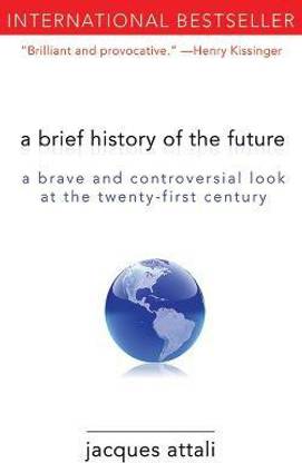 A Brief History of the Future