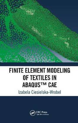 Finite Element Modeling of Textiles in Abaqus (TM) CAE