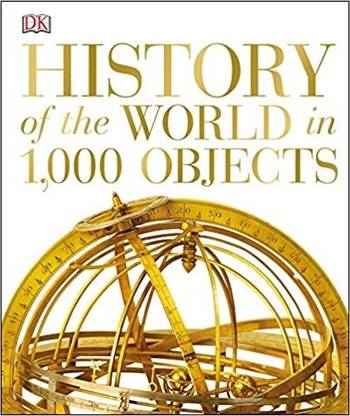History Of The World In 1000 Objects