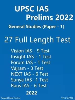 UPSC IAS - प्रीलिम्स 2022 - जनरल स्टडीज़ (पेपर - 1) - 27 फुल लेंथ टेस्ट - विज़न IAS (9 टेस्ट), इनसाइट IAS - 1, फोरम IAS - 1 टेस्ट, वज्राम - 3 टेस्ट, नेक्स्ट IAS (6 टेस्ट), सुन्या IAS -1 टेस्ट, रौस IAS - 6 - सिविल सर्विस प्रिपरेशन (फोटोकॉपी) - 2022