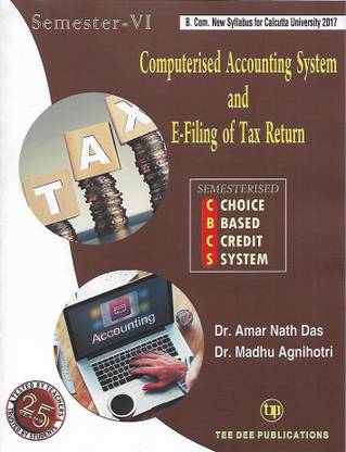 Computerised Accounting System And E-Filling Of Tax Return 6th Semester