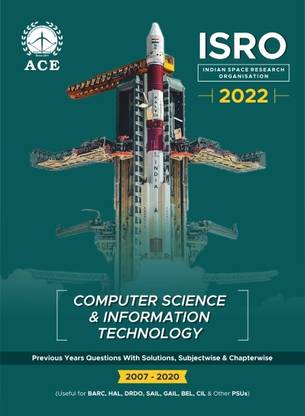 ISRO 2022 Computer Science & Information Technology Previous Questions with solutions, Subject wise & Chapter wise (Useful for BARC,HAL,DRDO, SAIL,GAIL, BEL, CIL & Other PSUs),