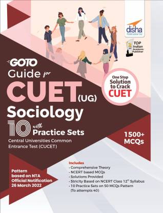 Go To Guide for CUET (UG) Sociology with 10 Practice Sets CUCET - Central Universities Common Entrance Test