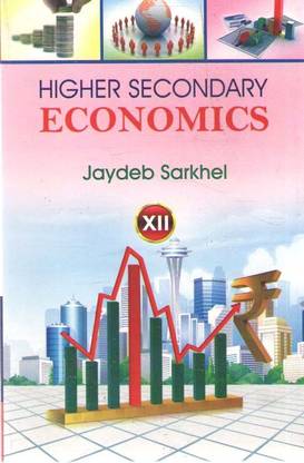 Higher Secondary Economics For Class--12, By Jaydeb Sarkhel