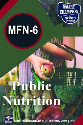 IGNOU MFN 6 पब्लिक न्यूट्रिशन IGNOU मास्टर ऑफ साइंस (फूड न्यूट्रिशन) (MSCDFSM) IGNOU सॅाल्व्ड गेस पेपर फॉर एग्ज़ाम प्रिपरेशन (लेटेस्ट सिलेबस) 2020