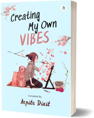 Creating My Own Vibes