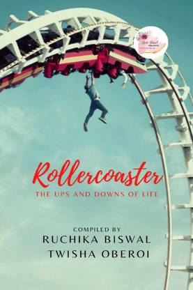 ROLLERCOASTER - THE UPS AND DOWNS OF LIFE