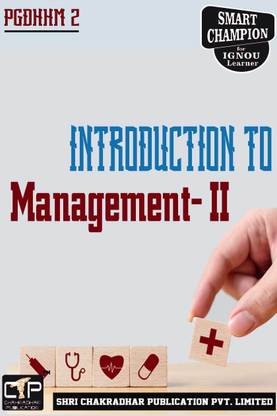 IGNOU PGDHHM 2 Solved Guess Paper Introduction To Management-II For Exam Preparations (Latest Syllabus) IGNOU PGDHHM IGNOU Post Graduate Diploma In Hospital And Health Management