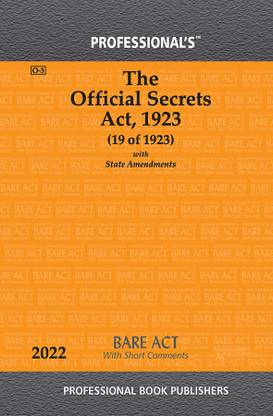 Official Secrets Act, 1923 With State Amendments & Short Comments
