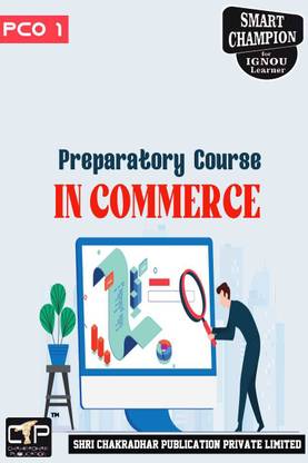 IGNOU PCO 1 Solved Guess Papers From IGNOU Study Material/Book Titled Preparatory Course In Commerce For Exam Preparation (Latest Syllabus) IGNOU Certificate In Business Skills (CBS)