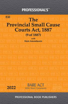Provincial Small Cause Courts Act, 1887 With State Amendments & Short Comments