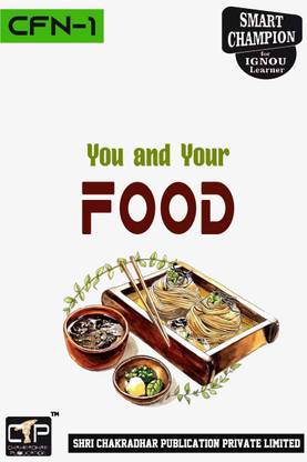 IGNOU CFN 1 Solved Guess Papers From IGNOU Study Material/Book Titled You And Your Food For Exam Preparation (Latest Syllabus) IGNOU Certificate In Food And Nutrition (CFN)