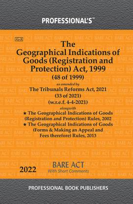 Geographical Indications Of Goods (Registration And Protection) Act, 1999 As Amended By Tribunals Reforms Act, 2021