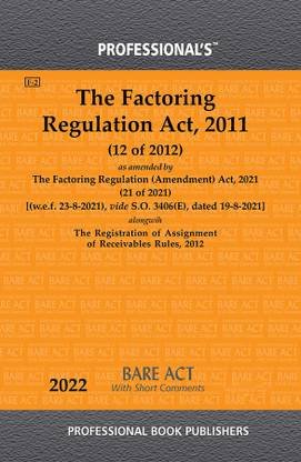 Factoring Regulation Act, 2011 As Amended By Factoring Regulation (Amendment) Act, 2021