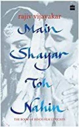 Main Shayar Toh Nahin