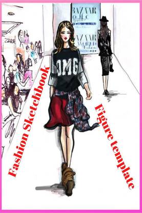 Fashion Sketchbook Figure Templates  - Fashion Designer Sketch Book with Posing Figure to Drawing for Girls and Beginners