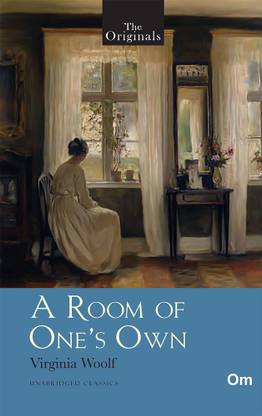 The Originals A Room of One's Own - Unabridged Classics