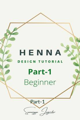 Henna Designing Tutorial Part-1